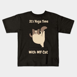 It's yoga time with my cat Kids T-Shirt